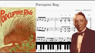 Porcupine Ragtime (1909) - Piano - Charles Leslie Johnson (Sheets Piano - Tutorial score)