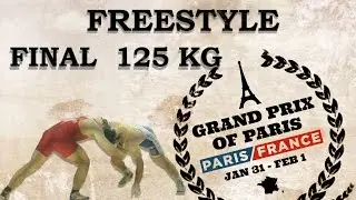 Final - Freestyle Wrestling 125 kg - KHOTSIANIVSK (UKR) vs MAGOMEDOV (AZE) - Grand Prix of Paris