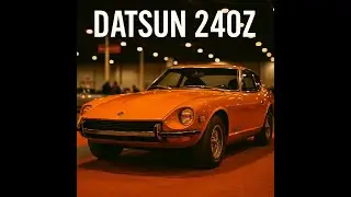 The Legendary Datsun 240Z