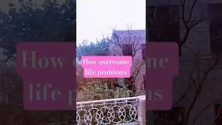 how overcome life problems #viralvideo #trendingshort #selfgrowth
