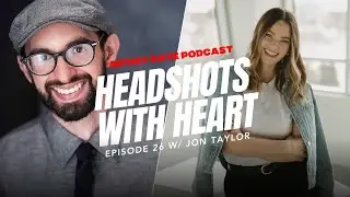 Artist Date Podcast with Guest NYC Headshot Photographer Jon Taylor