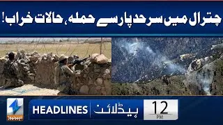 Cross-Border Attack In Chitral | Headlines 12 PM | 10 September 2023 | Khyber News | KA1B