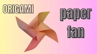 Оригами. Как сделать бумажный веер.