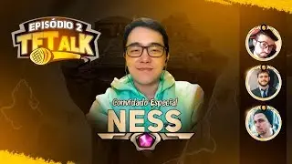 TFTalk #2 - Convidado especial Ness!