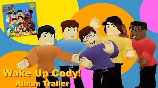 Wake Up Cody (Album Trailer) - Wiggle All Day