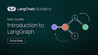 LangChain Academy New Course: Introduction to LangGraph