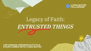 LoF: Entrusted Things (Doctrine of Christian Life) - Kim, Eun Soo | LWF Sermon (7/27/2024)