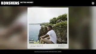 Konshens - Better Money (Audio)