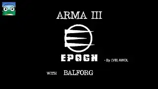 How to Get the ARMA 3 Epoch Mod Running (EASY)