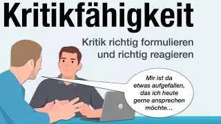 Kritikfähigkeit lernen: Richtig mit Kritik umgehen
