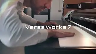 VersaWorks 7 Highlights