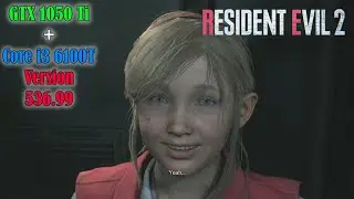 RE2 Remake Benchmark 1050 Ti August 2023 Nvidia Version 536.99 With Intel Core i3 6100T
