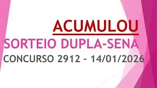 ACUMULOU | RESULTADO DUPLA-SENA 14/01/2026 CONCURSO 2912