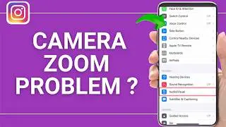 How to Fix Instagram Camera Zoom Problem on iPhone