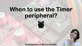 Different ways (modes) of using the Timer peripheral | Microcontroller Basics