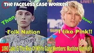 1090 Jake and The Rise of white gang banger:  MGK