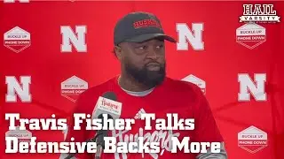 Nebraska Football: Travis Fisher Talks Defensive Backs, More
