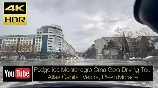 Podgorica Montenegro Crna Gora Driving Tour - Atlas Capital, Vektra, Preko Morače