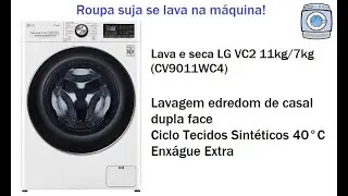 Lava e seca LG VC2 AI DD 11kg/7kg (CV9011WC4) - Lavagem edredom de casal dupla face