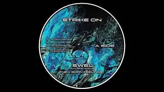 Swel aka Slim Steve - New Born Feelings [STK001]