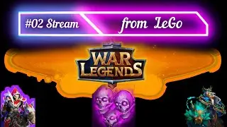 #Stream02 from LeGo_KK  в игре #War Legends# RTS #стратегия на телефон