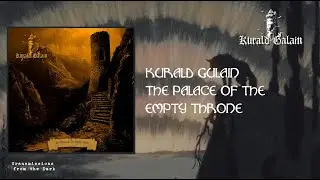 Kurald Galain - The Palace of the Empty Throne (full album, 2024)