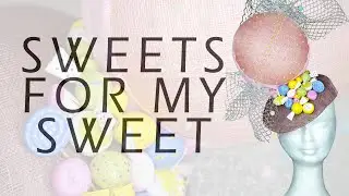 Sweet Treats headpiece - Millinery Tutorial - JWH Millinery Makes