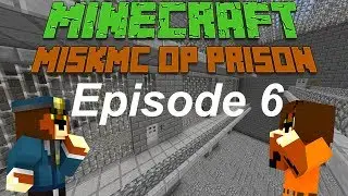 Kovu's MiskMC OP Prison Escape EP 6 VERY LATE LATE LATE UPLOAD