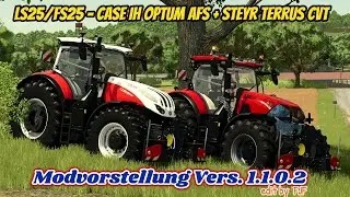LS25/FS25 - Case IH Optum AFS +[ Steyr Terrus CVT Vers. 1.1.0.2 ] Modvorstellung