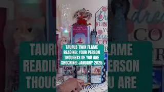 TAURUS TWIN FLAME READING: YOUR PERSON THOUGHTS OF YOU ARE SHOCKING! #taurus #twinflame #love #short
