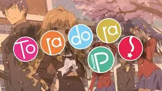Just Seeing Things - Toradora! Portable