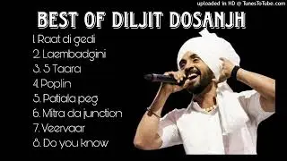 Top 8 Most Viewed Songs of Diljit Dosanjh &ndash; Ultimate Hits Playlist