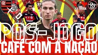 FLA ERRA MUITO E ACABA SUPERADO !!!!!! BORA DE CAFÉ E RESENHA!!