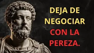 7 HÁBITOS ESTOICOS PARA VENCER LA PEREZA | Estoicismo
