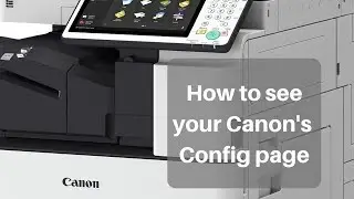 How to access your Canon's Configuration Page