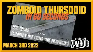 PZ Thursdoid in 60 Seconds! (Dev Blog March 3rd 2022)