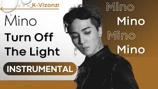 Mino - Turn Off the Light | Instrumental