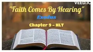 The Holy Bible - Audio Reading : EXODUS : 9 - New Living Translation - 8.11.23