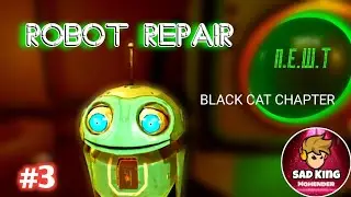 robot repair 🤖 the baby in yellow Black cat chapter | ms fungame gameplay
