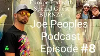 Peoples Podcast Episode 8 Featuring Burnzy