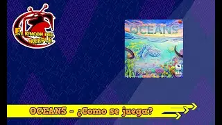 ¿Cómo se juega? - OCEANS  - Juego de mesa
