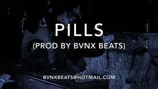 *FREE* Trap Beat -PILLS- (Prod By bvnx beats)