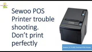 Sewoo Printer Trouble shooting
