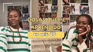 15 COSAS QUE HE APRENDIDO EN MIS 20