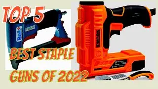 Best Staple Guns Of 2022,Top 5