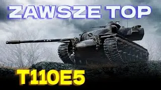 WOT JANEK CZOŁGISTA NAJLEPSZY CZOŁG CIĘŻKI T110E5