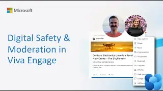 Viva Engage Digital Safety Moderation Webinar