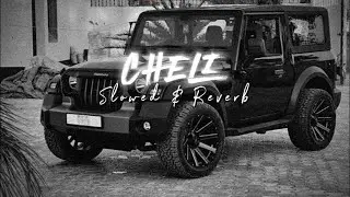Cheli | Slowed + Reverb | Kehar Kharkiya | New Haryanvi Song