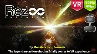 Rez Infinite - One of the most critically acclaimed games of all time finally comes to VR