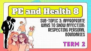 QUARTER 2 - PE AND HEALTH 8 - WEEK 1 and 2 - LESSON 1&2 - PART2 / DEPED MATATAG CURRICULUM